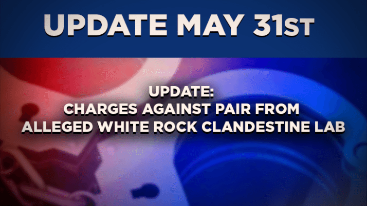 Update: (May 31st 2016) Charges Against Pair From Alleged White Rock Clandestine Lab