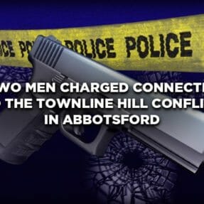  Two Men Charged Connected to the Townline Hill Conflict in Abbotsford 