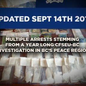 Update: 32 More Individuals Charged with 91 Offences in Year-Long CFSEU-BC Investigation in BC’s Peace Region