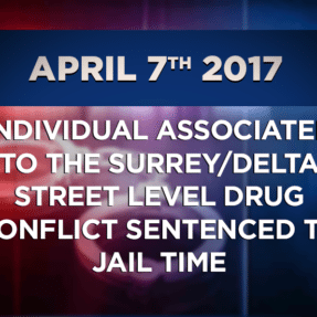 Individual associated to the Surrey/Delta Street Level Drug Conflict Sentenced to Jail Time