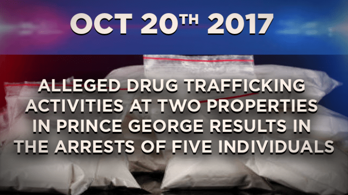 Five People Arrested for Drug Trafficking in Prince George