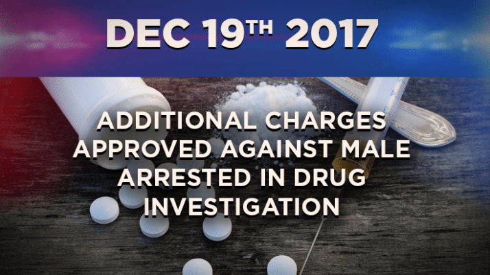 Additional Charges Approved Against Male Arrested in Drug Investigation