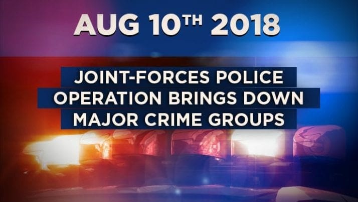 Joint-forces police operation brings down major crime groups