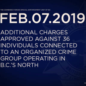 Additional Charges Approved Against Thirty Six Individuals Connected to an Organized Crime Group Operating in B.C.’s North