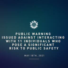 Public warning issued against interacting with 11 individuals who pose a significant risk to public safety