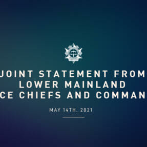 Joint statement from Lower Mainland Police Chiefs and Commanders