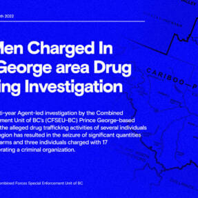 ***update DEC 20th 2022*** Three Men Charged In Prince George area Drug Trafficking Investigation