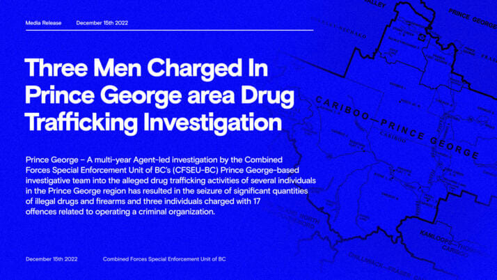 ***update DEC 20th 2022*** Three Men Charged In Prince George area Drug Trafficking Investigation