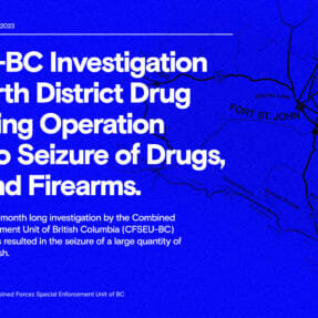 CFSEU-BC Investigation into North District Drug Trafficking Operation Leads to Seizure of Drugs, Cash and Firearms.