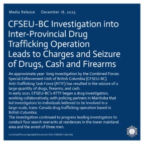 CFSEU-BC Investigation into Inter-Provincial Drug Trafficking Operation  Leads to Charges and Seizure of Drugs, Cash and Firearms