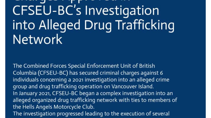 Charges Approved in CFSEU-BC’s Investigation into Alleged Drug Trafficking Network