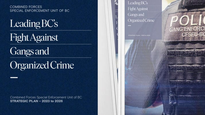 CFSEU-BC’s Strategic Plan 2024-2027: Leading BC’s Fight Against Gangs and Organized Crime