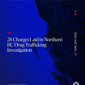 28 Charges Laid in Northern BC Drug Trafficking Investigation