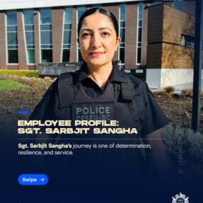 Employee Profile: Sgt. Sarbjit Kaur Sangha