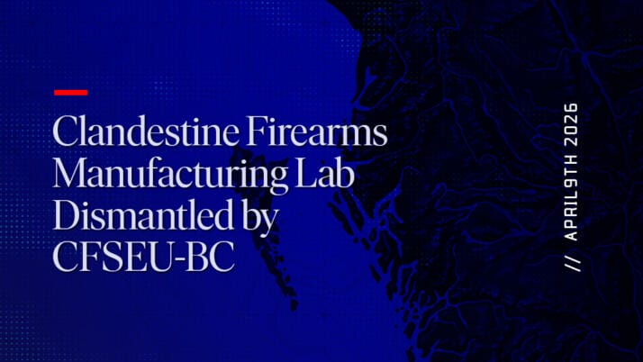Clandestine Firearms Manufacturing Lab Dismantled by CFSEU-BC