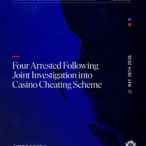 Four Arrested Following Joint Investigation into Casino Cheating Scheme