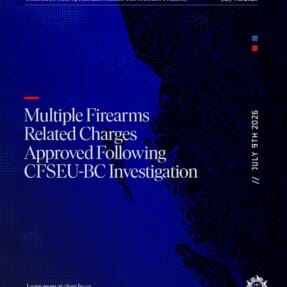 Multiple Firearms Related Charges Approved Following CFSEU-BC Investigation